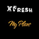 XFresh - My Plans