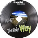 DJ G - The Only Way Original Mix