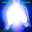 Maxwell Hauser - Now You Know Me So Much Better
