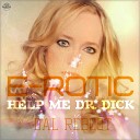 E Rotic - Help Me Dr Dick DAL Reboot