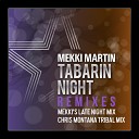Mekki Martin - Tabarin Night Mekki s Late Night Mix
