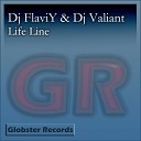 Dj FlaviY Dj Valiant - Life Line Original Mix