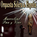 Orquesta Solera de Espa a - La Escalera