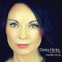 Daisy Hicks feat Metlife - Lifeline Metlife Remix