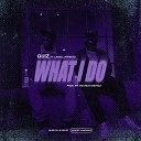 Quiz feat Lavell Streets - What I Do feat Lavell Streets