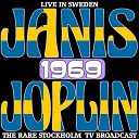 Janis Joplin - Raise Your Hand Live Broadcast In Sweden 1969