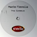 Mario Fiorella - The Groove Original Mix