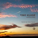 Tino Kluge - Katalonia Omar Raven Remix