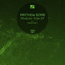 Matthew Bomb - Modular Side 3 0 Original Mix