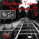 Matthew Yates - Dance Original Mix