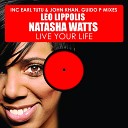 Leo Lippolis feat Natasha Watts - Live Your Life Original Mix