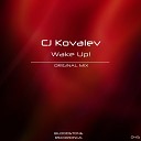 CJ Kovalev - Wake Up Original Mix