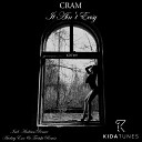 Cram - It Ain t Easy Andruss Remix