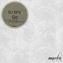 DJ EFX - Go Original Mix