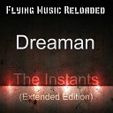 Dreaman - The Instants The Meals Dub Remix