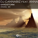 DJ Cannabiz feat Anna - SandStorm Original Mix