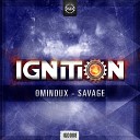 Ominoux - Savage Original Mix
