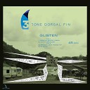 3 Tone Dorsal Fin - Glisten Original Mix