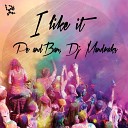 Pe Ban DJ Mandraks - I Like It Original Mix