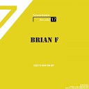 Brian F - The Sound (Original Mix)