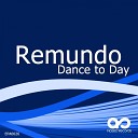 Remundo - Dance To Day Original Mix