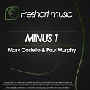 Mark Costello Paul Murphy - Minus 1 Original Mix
