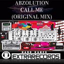 Abzolution - Call Me Original Mix