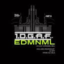 Edmnml - I D G A F Original Mix
