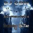 DJ CBW feat Mr Tac - Forward It