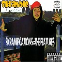 Skramble feat S P O T - Crazy 4 This 1 feat S P O T