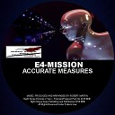 E4 Mission - Accurate Measures