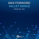 Max Forword - Valley Dance Original Mix