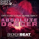 Dirty Disco feat Jeanie Tracy - Absolute Danger Bronski Beat Private Remix