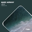 Marc Airway - Airway Original Mix
