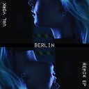 Val York - Berlin Monako Remix