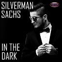 Silverman Sachs - Don t Be So Shy Original Mix