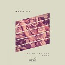 Mauri Fly - Let Me See You Work Stanny Abram Spacefunk…