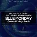 Sol Productions feat Diane Charlemagne - Blue Monday Geonis Lisitsyn Remix