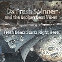 Da Fresh Spinner and the Broken Beat Vibes - Bass Lover Hip Hip Drums Instrumental Mix