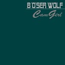 B ser Wolf - Sex and Drugs and Rock and Roll German…