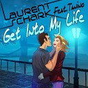 Laurent Schark feat Tanino - Get Into My Life Dub Extended Mix