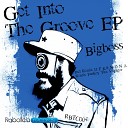 Bigboss - Get Into The Groove Original Mix