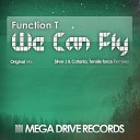 Function T - We Can Fly Tensile Force Remix