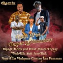 King Daddy Yod feat Mister Krazy Yenla Killa Stnb Jonny… - Faut pas taper la doudou Non la violence contre les femmes DJ Master Krazy…