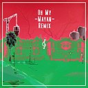 GeeJay Mayan - Oh My Remix