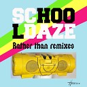 School Daze - RTL Jerry Bouthier Remix