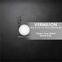 Vermilion - Open Your Mind Original Mix