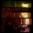 Justin Lacroix Band - La vie est belle