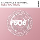 Stoneface Terminal - Need You There Club Mix