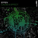 Effen - Cause Effect Original Mix